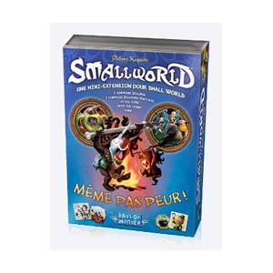 Smallworld : MEME PAS PEUR