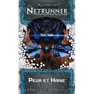 ANDROID : Netrunner - Peur et Haine